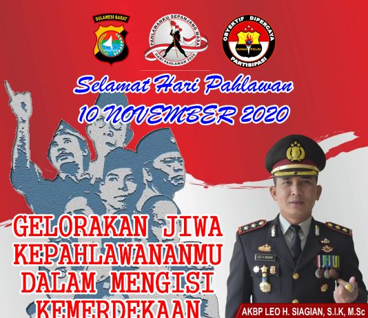 Kapolres Pasangkayu Akbp Leo H.Siagian S.I.K,M.Sc mengucapkan Selamat memperingati Hari Pahlawan 10 November 2020